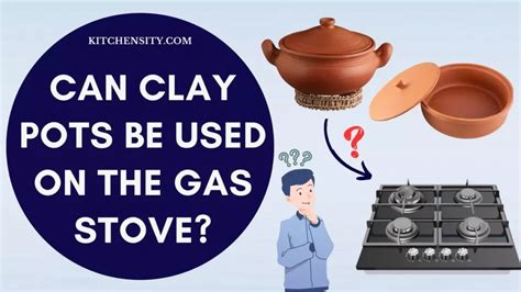 can we cook in earthen pot on gas stove